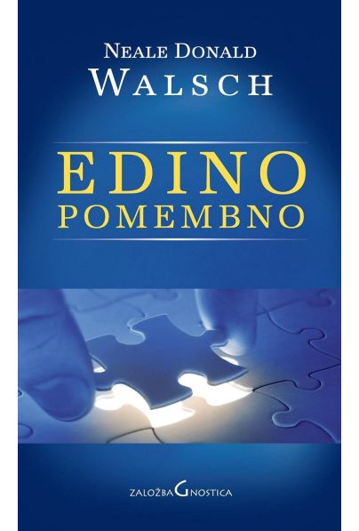 EDINO POMEMBNO, N.D. Walsch