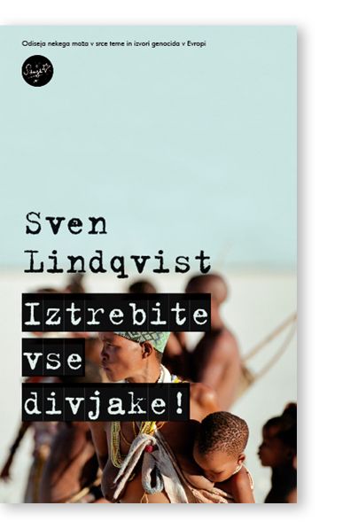 IZTREBITE VSE DIVJAKE S.Lindqvist